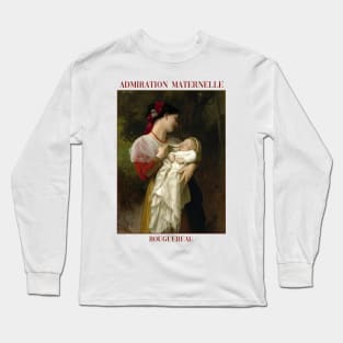 Maternal Admiration by Bouguereau Long Sleeve T-Shirt